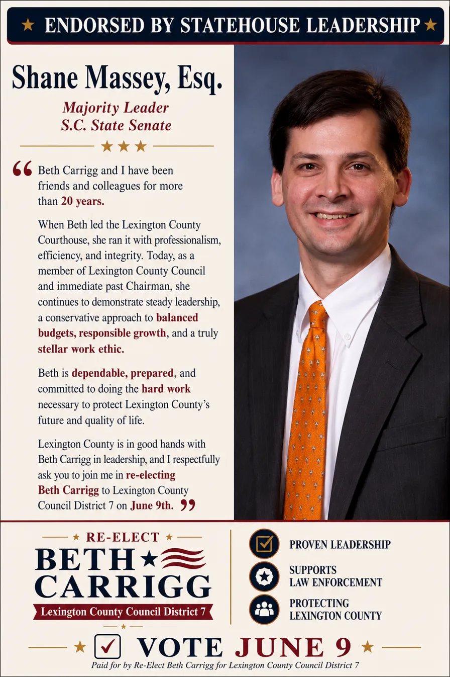 Endorsed by Shane Massey, S.C. Senate Majority Leader